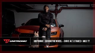 Unitronic - Behind The Wheel : Chris M's Stage 2+ MK3 TT