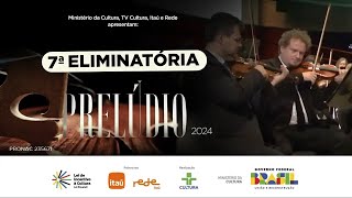 Prelúdio 2024 | Sétima eliminatória