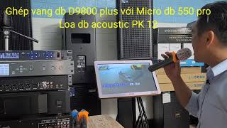 Vang số Db acoustic D9800 plus. siêu phẩm karaoke. Biển nhạc Sài Gòn 0902699361