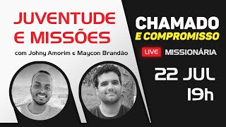 Chamado e Compromisso - Juventude e Missões PARTE 2 | JAMI - CBN | 22/JUL