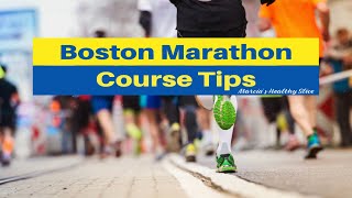 Boston Marathon Course Tips