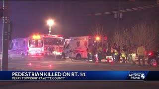 Pedestrian hit, killed on Route 51 in Fayette County