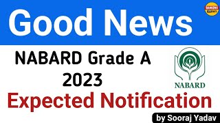 NABARD Grade A 2023 Expected Notification | explained by Sooraj Yadav