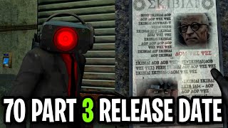 SKIBIDI TOILET 70 PART 3 RELEASE DATE! SKIBIDI TOILET 70 PART 3 ALL SECRETS