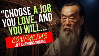 Confucius Quotes about life that still ring true today! Life changing quotes