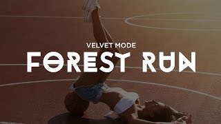 Velvet Mode - Forest Run