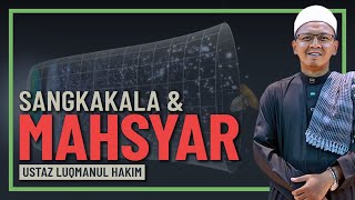 Ustaz Luqmanul Hakim - Sangkakala Dan Perjalanan Ke Mahsyar