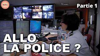 Allô la Police ? Immersion derrière le Numéro d'Urgence 17 | Réel·le·s | PARTIE 1