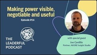 Episode #15: Making power visible, negotiable and useful with Joe Cardillo