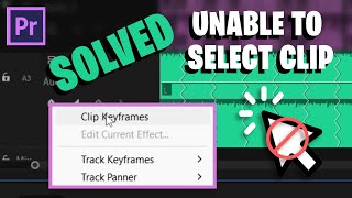 Solved: Can't select the clip in Adobe Premiere