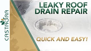 Leaky Roof Drain Repair - Quick and Easy!