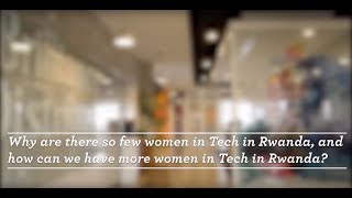 Why Are There So Many Few Women In Tech In Rwanda