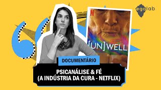 Psicanálise e Fé - Reflexões do documentário: A industria da cura do Netflix (2020)