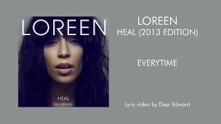 Loreen - 03. Everytime (Lyrics)