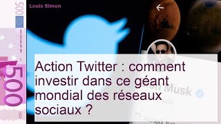 Action Twitter : est-ce le moment d’investir dans le réseau social ?