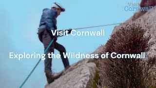 Visit Cornwall - Exploring the wildness of Cornwall