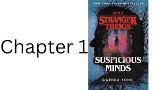 Stranger Things Suspicious Minds ch 1 by Gwenda Bond read by David Gould