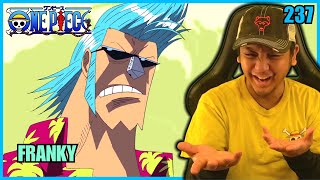 ⭐ MEET FRANKY ⭐ | One Piece - Episode 237 | Reaction