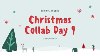 Christmas Colab Day 9 (and Giveaway)