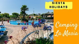 Siesta Holidays - Camping La Masia 2018 UK (Blanes, Costa Brava, Spain)