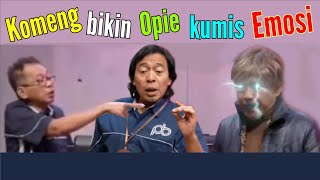 Komeng bikin emosi Opie kumis