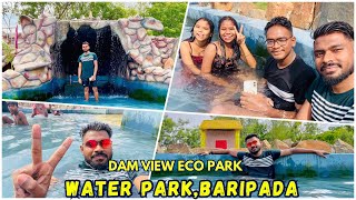 New Water Park at Baripada || Cute girls crazy scene😜 || Dam view eco park