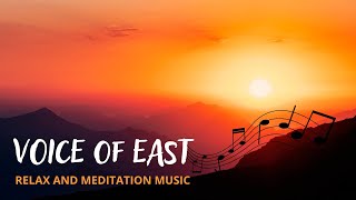 Mantra - Voice of East | Meditation and Relax Music 2022