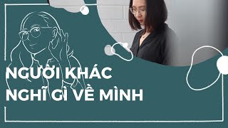 S1E34 Người khác nghĩ gì về mình