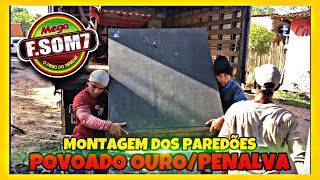 MONTAGEM DOS PAREDÕES - RADIOLA MEGA F.SOM 7 !!! POVOADO OURO-PENALVA