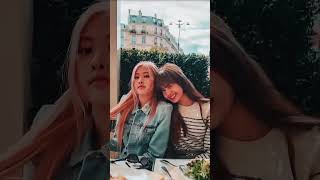 Chaelisa friendship💗✨#lisa #rosé #blackpink