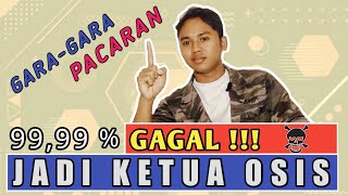 Jangan jadi ketua OSIS kalau mau pacaran