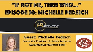 130: IF NOT ME, THEN WHO… WITH MICHELLE PEDZICH