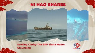 Ni Hao Shares: Seeking Clarity-The BRP Sierra Madre Grounding