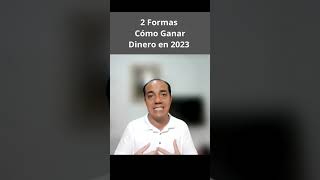 2 Formas Como Ganar Dinero Invirtiendo en la Bolsa de Valores 2023