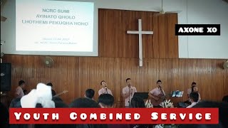 Youth Combined Service|NCRC SUMI Ayinato Qholo PekuqhaHOHO|PuranaBazarChurch@FirstPostReubensuuATTO