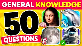 How Good is Your General Knowledge? 🧠📚 50 General Knowledge Questions