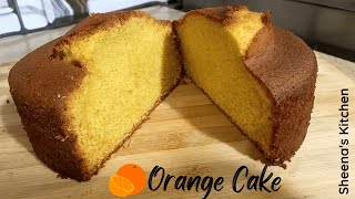 Orange Cake / Recipe By Sheena's Kitchen