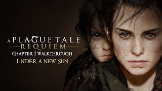 A Plague Tale Requiem Chapter1: Under a New Sun