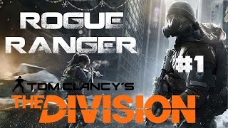 The Division Rogue Ranger. New series ep1