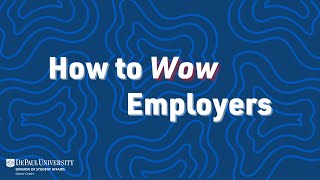 How to Wow Employers