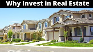 10 Reasons to Invest in Real Estate & Buy Property