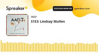 S1E3: Lindsay Mullen