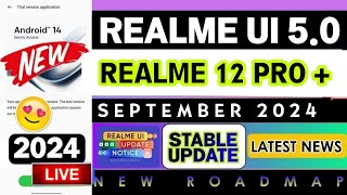 Realme UI 5.0 Android 14 Update News | Realme 12 Pro Plus 5G UI 5.0 Latest Update | New Features