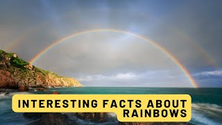 Interesting facts about rainbows #facts #rainbow