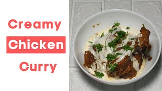 Creamy Chicken Curry | easy chicken recipes | Indian Chicken Recipes | quick recipes for dinner