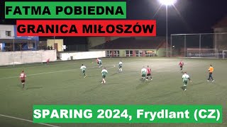 Fatma Pobiedna - Granica Miłoszów - 3:3 - Sparing