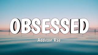 Addison Rae - Obsessed (Lyrics)