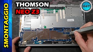 Thomson Neo Z3 disassembly , SMONTAGGIO (ITZ313Q850-4T64)