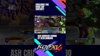 Ash crimson combo KOF XV by @SyhNuriA7 #kofxv #kofxvcombos #fgc #snkgames #fightinggames #shorts