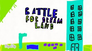 Battle For Dream Land Intro (Upgraded)